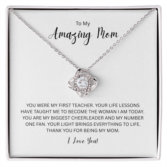To My Amazing Mom - The Love Knot Necklace